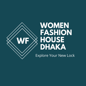 Women Fashion House Dhaka.